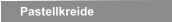 Pastellkreide
